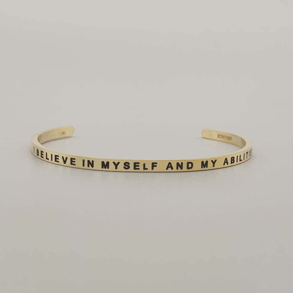 I Believe In Myself & My Abilities